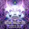 Astral Projection - Power Gen (Kundalini Remix) - Single